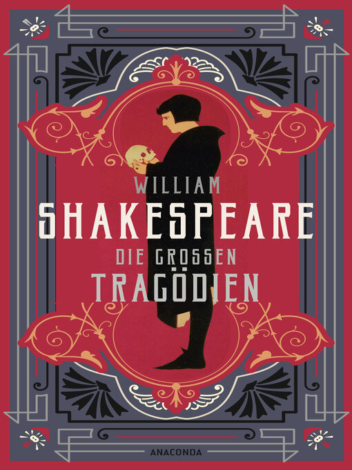 Title details for William Shakespeare, Die großen Tragödien by William Shakespeare - Wait list